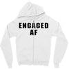 engaged af Zipper Hoodie