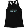 homophones are gay Racerback Tank