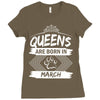 Queens Are Born In March Ladies Fitted T-Shirt