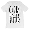 girls do it better T-Shirt