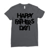 happy father&rsquo;s day Ladies Fitted T-Shirt