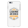 Legends are born in November iPhone 6/6s Plus Case
