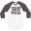 shut down slogan 3/4 Sleeve Shirt