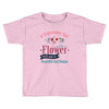Girl Like A Flowers Toddler T-shirt