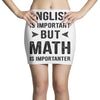 English Is Important But Math Is Importanter Mini Skirts