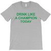 drink like T-Shirt