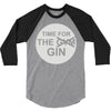 time for the gin 3/4 Sleeve Shirt