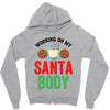 working on my santa body Zipper Hoodie