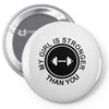 my girl is stronger than you (2) Pin-back button
