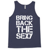 bring back the sexy Tank Top