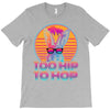 Too Hip To Hop  Bunny Easter T-Shirt