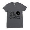 one more chance Ladies Fitted T-Shirt