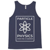 particle physics funny pun Tank Top