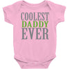 coolest daddy ever Baby Bodysuit