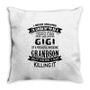 Super Cool Gigi Of A Freaking Awesome Grandson Throw Pillow
