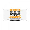 My Daughter Is Super Awesome Her Mom License Plate