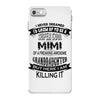Super Cool Mimi Of A Freaking Awesome Granddaughter iPhone 7 Case