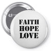 faith hope love Pin-back button