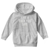 live a fxck yeah life Youth Hoodie