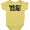 Work Hard Baby Bodysuit