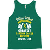 This is What The Worlds Greatest Sarcoma Cancer Survivor Looks Like Tank Top