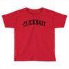 DAVID DOBRIK CLICKBAIT Toddler T-shirt