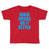 biker chicks do it better Toddler T-shirt