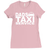 dad taxi funny Ladies Fitted T-Shirt