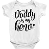 Daddy is my Hero Baby Bodysuit