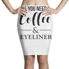 all you need is coffee &amp; eyeliner Pencil Skirts