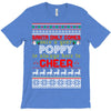 Santa Only Comes Once A Year Poppy Is Always Here To Cheer T-Shirt