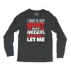 i tried to keep quiet but my ancestors Long Sleeve Shirts