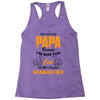 I'm Called Papa Because I'm Way Too Cool To Be Called Grandfather Racerback Tank