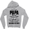 I'm Called Papa Because I'm Way Too Cool To Be Called Grandfather Zipper Hoodie