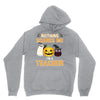 nothing scares me i'm a teacher Unisex Hoodie