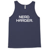nerd harder Tank Top