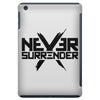 never surrender 2 iPad Mini