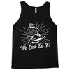 We Can Do It! Tank Top
