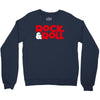 rock n roll Crewneck Sweatshirt