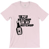ketchup T-Shirt