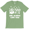 owl always love you T-Shirt