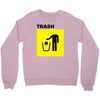 trash Crewneck Sweatshirt