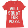 will squat for pizza Ladies Fitted T-Shirt