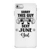 sorry this guy is already taken by a super sexy  june girl iPhone 7 Case