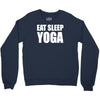 eat sleep yoga Crewneck Sweatshirt